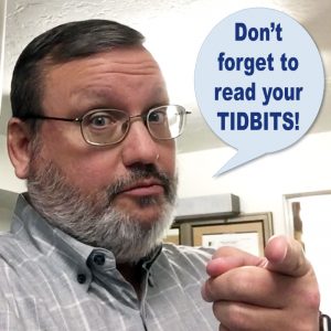 Don't Forget to Read Your TIDBITS!